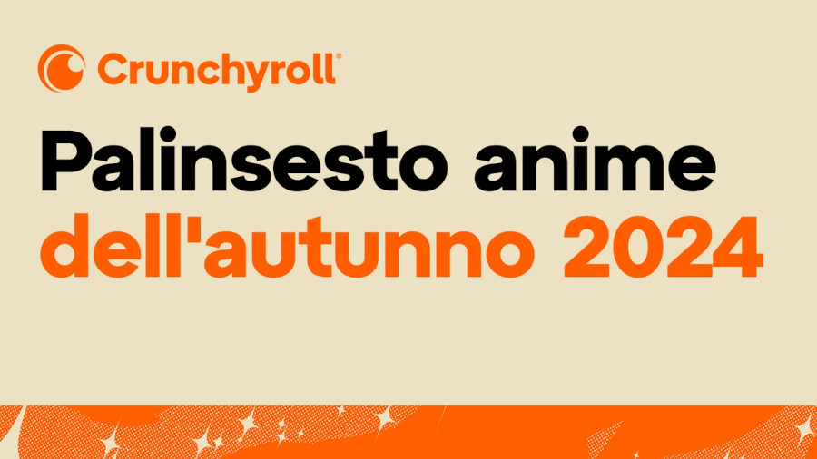 Crunchyroll annuncia il palinsesto dell'autunno 2024 Crunchyroll annuncia il palinsesto dell'autunno 2024